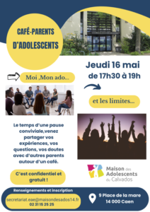 Prochain Café Parents d’ados Moi, mon ado et les limites Jeudi 16 Mai 2024 de 17h30 à 19h